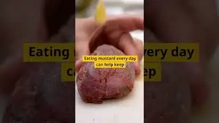 What happens in your body if you eat Mustard every day