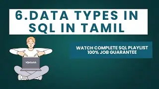 6. SQL Data Types Explained in Tamil | SQL Datatypes Beginner Guide