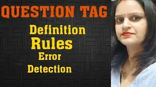 Ankita's Education Hub # Question Tag/ Definition/Rules/ Error/ Explanation in Hindi