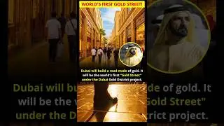 Dubai will build a road made of gold. Gold street#dubai #gold #trending #viral #latestnews #ytshorts