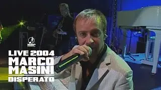 Marco Masini - Disperato (Official video Live 2004)