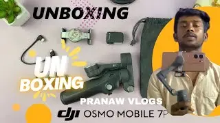 DJI Osmo Mobile 7P Unboxing & Review 🔥 Best Gimbal for Mobile Phone | Pranav Nova