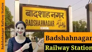 Badshahnagar Railway Station (BNZ) : Trains Timetable, Station Code, Facilities, Parking,ATM, Hotels