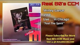 Shirley Caesar - Feel The Spirit