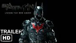 The Batman : Under The Red Hood | Movie Trailer (2018)