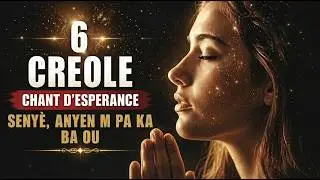 Senyè, anyen m pa ka ba ou | 6 Creole Chant D'esperance