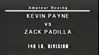 ZACK PADILLA VS KEVIN PAYNE - Amateur Boxing