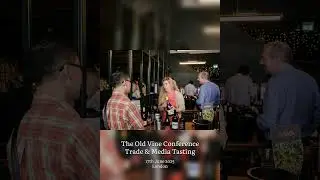 The Old Vine Conference, June 17th 2025 #oldvines