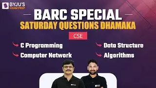 Специальный еженедельный тест BARC | Еженедельный тест BARC по информатике и инженерии | BYJU'S GATE
