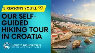 5 Reasons You'll Love Our Self-Guided Hiking Tour in Croatia from Split to Dubronivk
