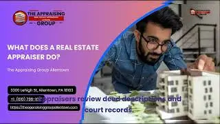 What Does A Real Estate Appraiser Do?