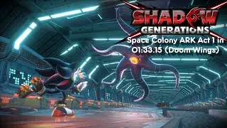 Shadow Generations | Space Colony ARK, Act 1 | Speedrun (01:33.15, Doom Wings)