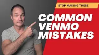Stop Making These Venmo Mistakes