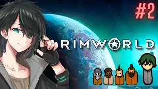 ちょっとずつ拠点広げるぞ~~~ #2 | RimWorld