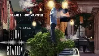 Guy Mantzur & Sahar Z - Future Memories