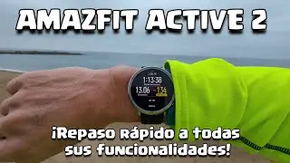 AMAZFIT ACTIVE 2 ✅ Repaso rápido a todas sus funcionalidades 👌