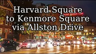 Harvard Square to Kenmore Square vie Allston MA Dusk Drive