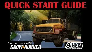 Quick Start Guide SnowRunner GMC MH9500