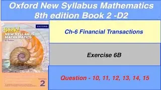 Exercise 6B Question-10,11,12,13,14,15 Oxford New Syllabus Mathematics 8th edition Book 2 | EX-6B D2
