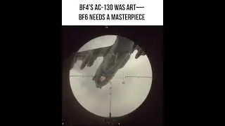 BF4&rsquo;s AC 130 Was Art&mdash;BF6 Needs a Masterpiece