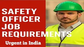 Safety officer jobs Requirement in India Urgent.   |#safetyofficerjobs  #jobsearch #safetyengineer