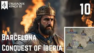Crusader Kings III: Barcelona Dynasty Playthrough Pt 10 - Ending Iberian Hostilities & Reconquista!