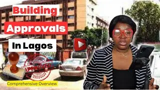 Everything You Need to Know About Building Approvals in Lagos, Nigeria (2024 Update)