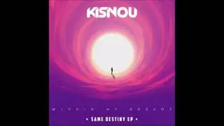 Kisnou - Within My Dreams (ft. Bella Goldwin)