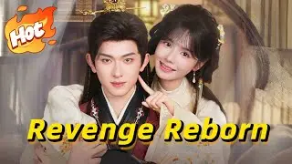 🆕Revenge Reborn: The Redgent's Forbidden Consort （Dubbed）【Wonderful Drama】#drama