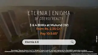 Eternia & Enigma by Oberoi Realty, Mulund West.