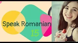 Speak Romanian Lesson  15:  Weekdays/Zilele săptăm&acirc;nii