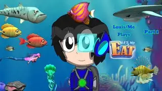 Louis/Me Plays Let Me Eat: Feeding Frenzy (Gameplay) - Part 1