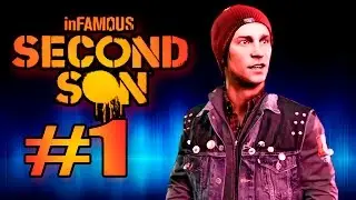 Прохождение InFamous Second Son вступление Злобный хипстер Делсин [эпизод 1]
