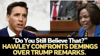 Hawley Presses Demings on Her Past Remarks About Trump: Can She Stay Neutral Under Trump&rsquo;s Return?