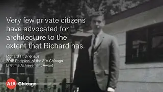 Richard H. Driehaus, 2015 AIA Chicago Lifetime Achievement Award Recipient