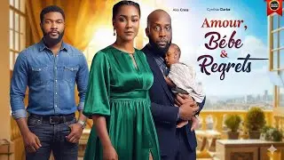 AMOUR, B&Eacute;B&Eacute; & REGRETS | RAY EMODI | CYNTHIA CLARKE  | ALEX CROSS | DERNIERS FILMS NOLLYWOOD 2026