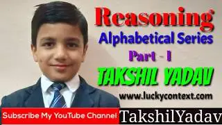 Reasoning || Alphabetical Series || Part-1 || Takshil Yadav