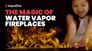 The Best Electric Fireplace - Aquafire's Water Vapor Electric Fireplace