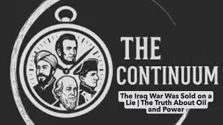 The Iraq War Was Sold on a Lie | The Truth About Oil and Power