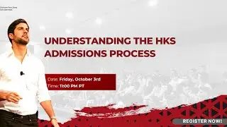 Understanding the HKS Admissions Process