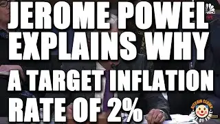 Jerome Powell explains why 2% percent inflation rate