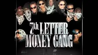 7th Letter Money Gang Official Song 