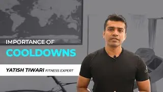 Why Are Cooldowns Important? | Cooldown Exercise | Benefits of Cooldown