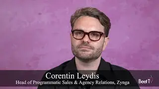 Mobile Gaming Drives Performance for Programmatic Ads: Zynga&rsquo;s Corentin Leydis