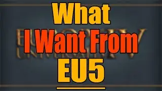 Чего я хочу от EU5