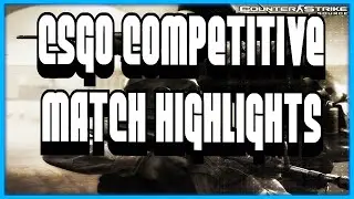 CSGO Competitive Highlights
