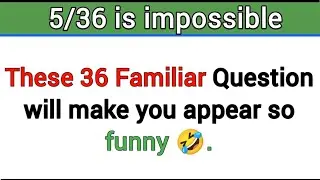 40 FAMILIAR QUESTIONS THAT WILL MAKE YOU APPEAR SO FUNNY 🤣. #quiz 307