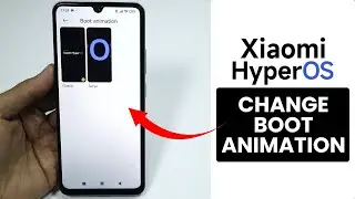 How to Change Boot Animation In HyperOS - Install Boot Animation