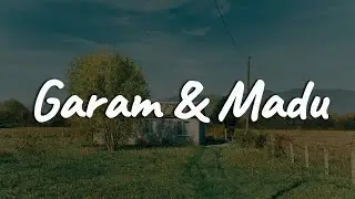 Tenxi, Naykilla, Jemsii - Garam dan Madu [Mix Playlist Lirik]