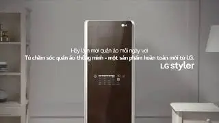 Tủ Chăm S&oacute;c Quần &Aacute;o Th&ocirc;ng minh LG Styler S3WF/S3RF
